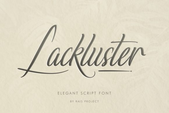 Lackluster Script Font for Relaxed, Lovely Branding