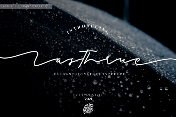 Lasthrue: A Delicate Script Font for Elegant Campaign Design